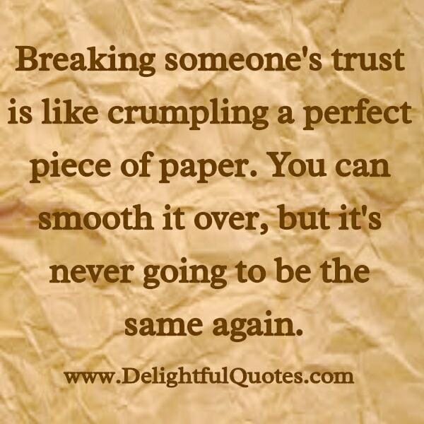 When you broke someone's trust