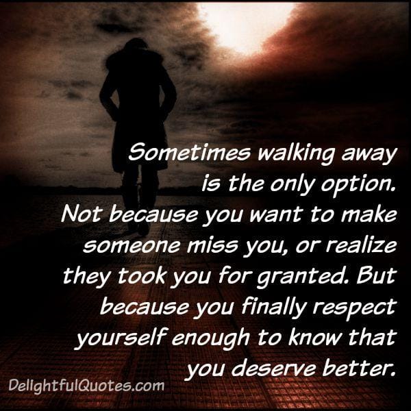 Sometimes walking away is the only option