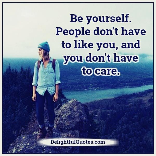 People don't have to like you