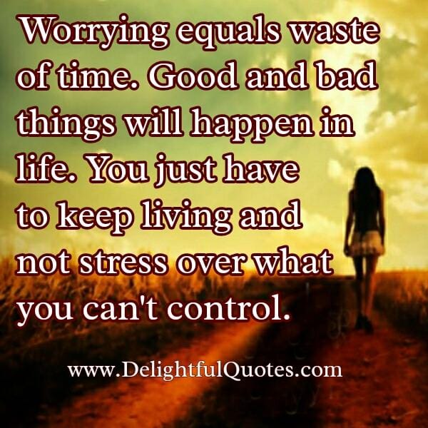 Don't stress over what you can't control