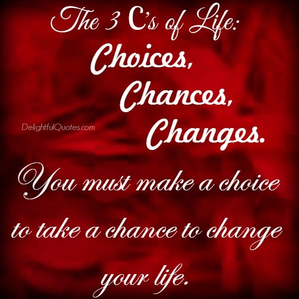 The 3 C's of Life