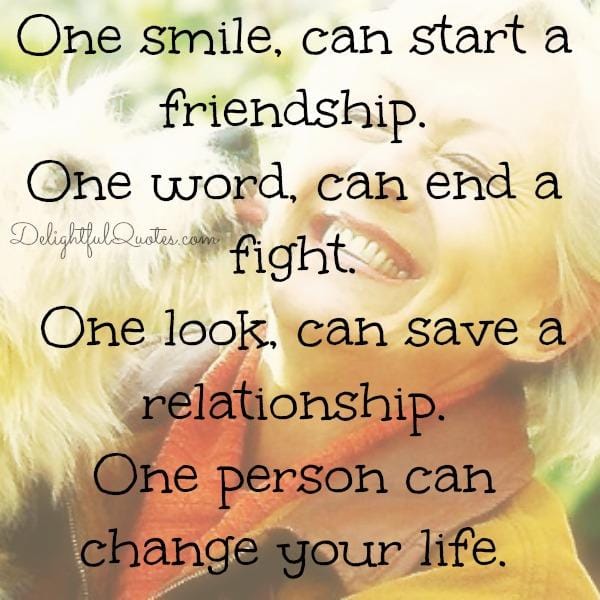 One person can change your life