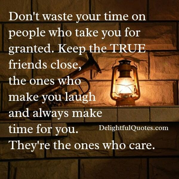 People who take you for granted
