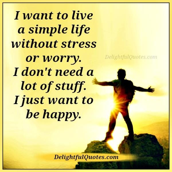 You don't need a lot of stuff in life