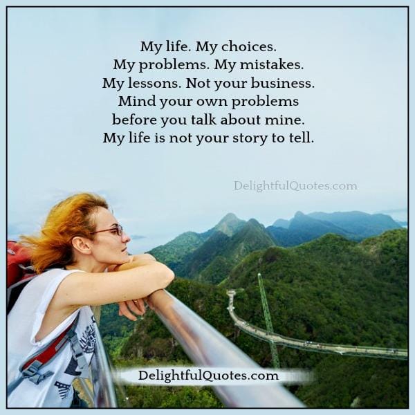 Mind your own problems before you talk about mine
