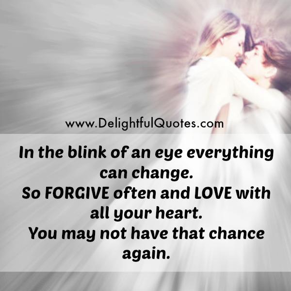 Everything can change in the blink of an eye