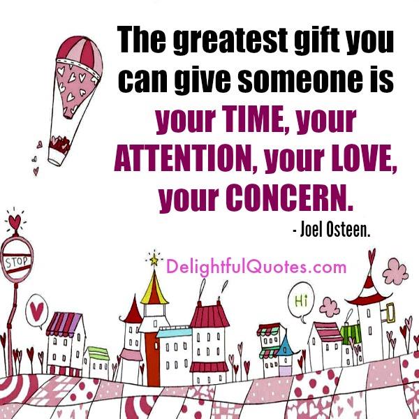 The Greatest Gift you can give someone