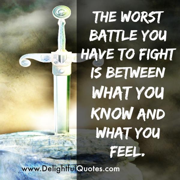 Worst Battle! What you know & what you feel