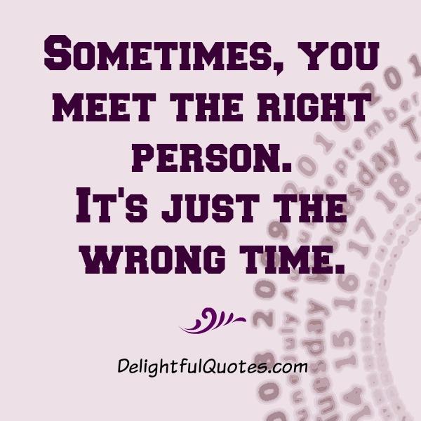 Sometimes, you meet the right person