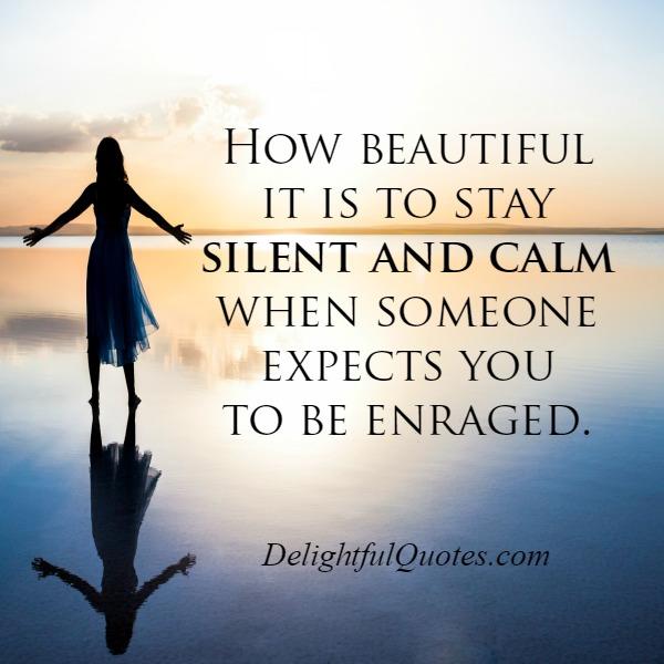 How beautiful it is to stay silent?