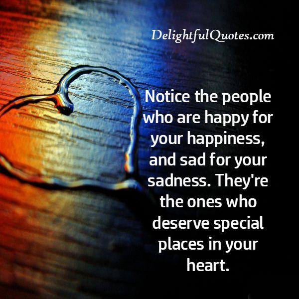 Those people who deserve special places in your heart