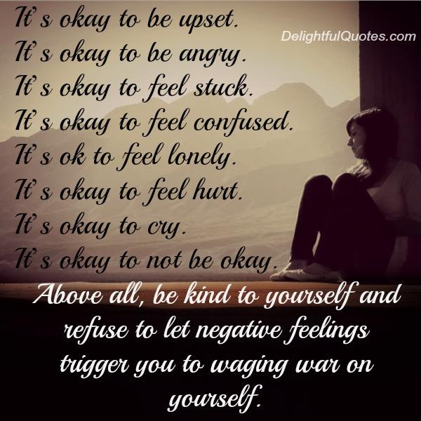 Refuse to let negative feelings trigger you