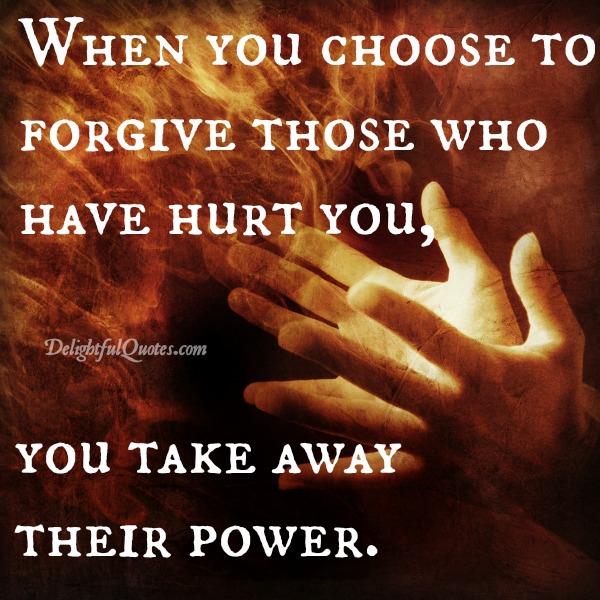 Those who have hurt you in life