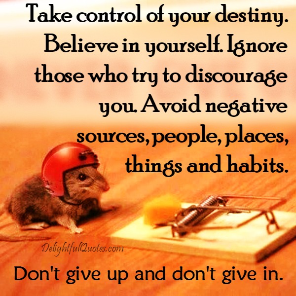 Take control of your destiny
