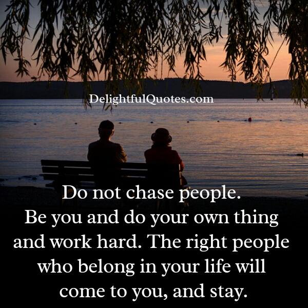 The right people who belong in your life