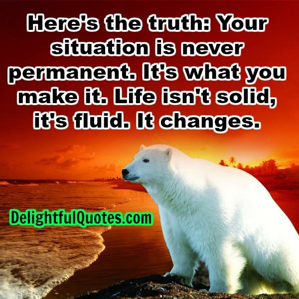 Changes is the only permanent in our life