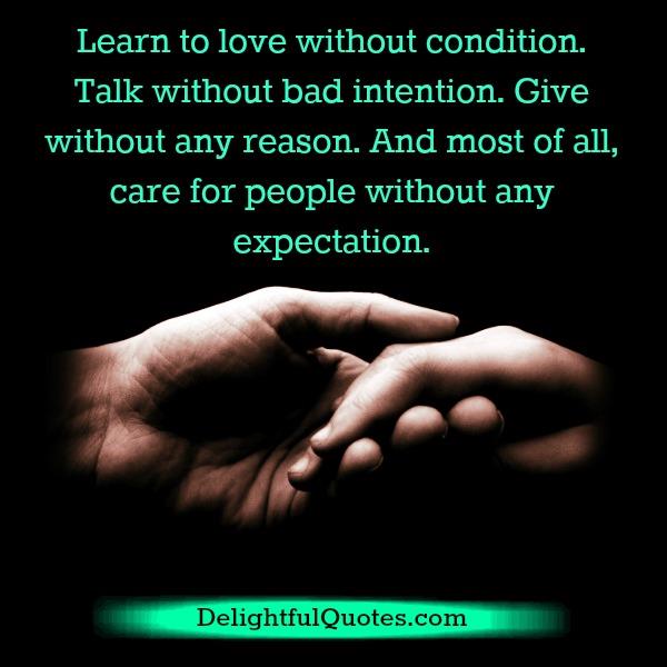 Learn to love without condition
