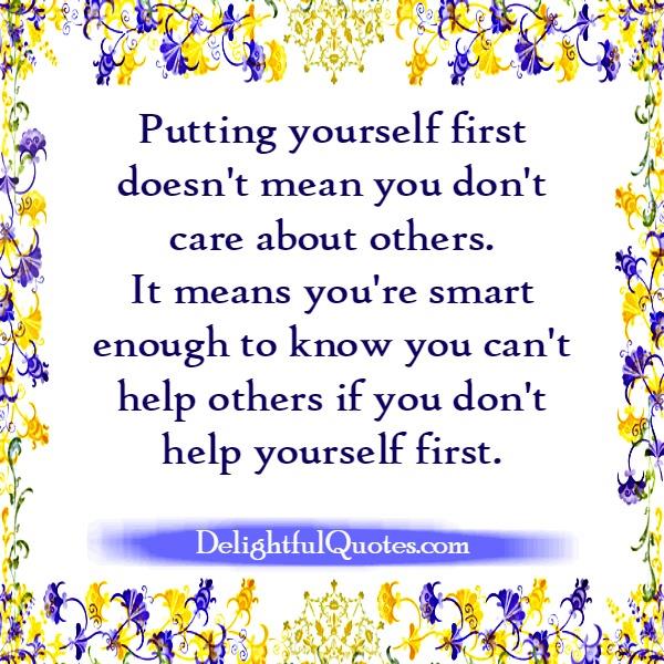 Putting yourself first doesn’t mean you don’t care about others