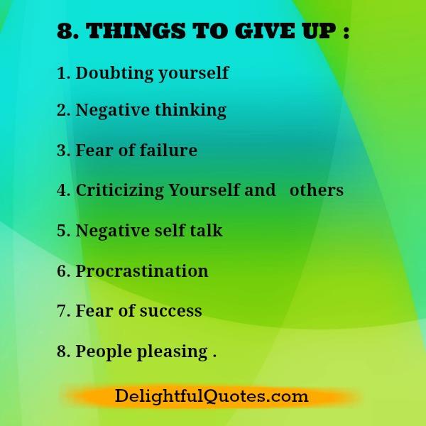8 Things to Give up