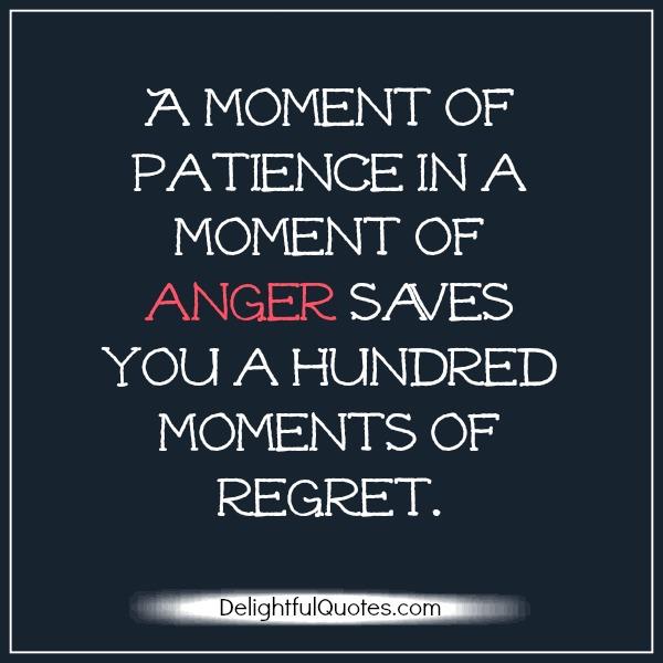 A moment of patience in a moment of anger