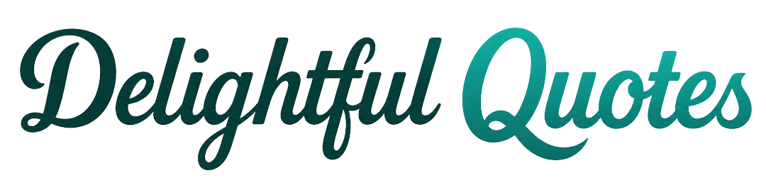 Delightful Quotes