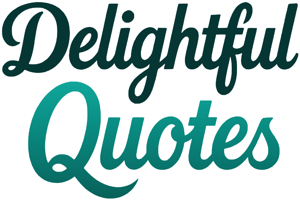 Delightful Quotes